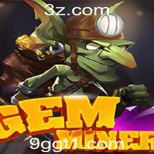 Descubra o Mundo Fascinante de GemMiner: O Jogo que Conquista Todos com 9ggt
